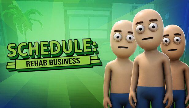 Schedule: Rehab Business